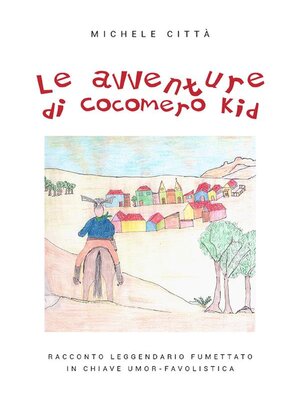 cover image of Le avventure di Cocomero Kid